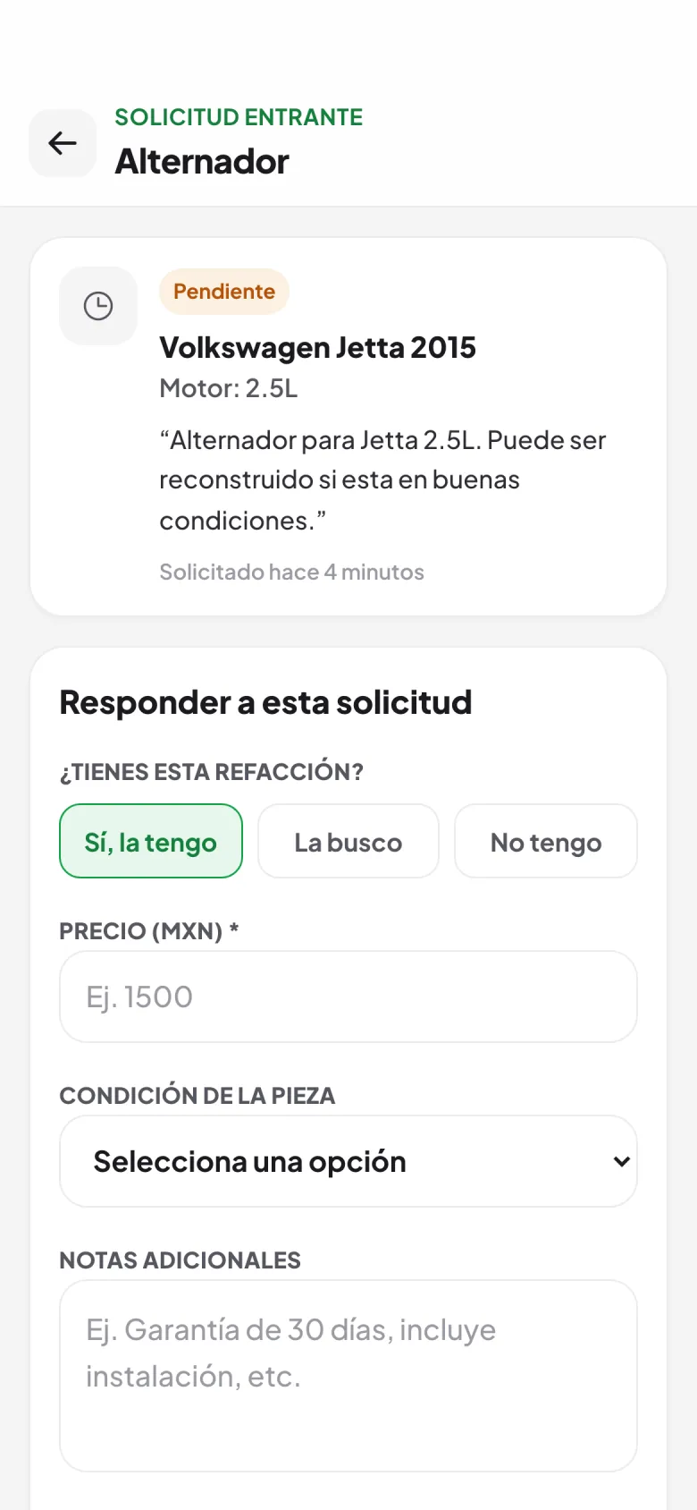 Responder una solicitud: sí la tengo, la busco o no tengo, con precio y condición